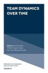 Team Dynamics Over Time Hardcover