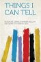 Things I Can Tell   Paperback