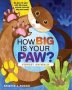 How Big Is Your Paw? Forest Animals - Go Paw-to-paw With Life-sized Animal Cutouts Big And Small   Board Book