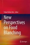 New Perspectives On Food Blanching Hardcover 1st Ed. 2017