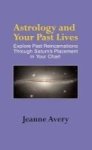 Astrology And Your Past Lives Hardcover