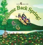 Welcome Back Spring - Includes Real Picture Search Game Hardcover