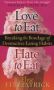 Love To Eat Hate To Eat - Breaking The Bondage Of Destructive Eating Habits   Paperback