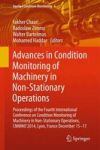 Advances In Condition Monitoring Of Machinery In Non-stationary Operations - Proceedings Of The Fourth International Conference