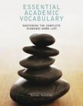 Essential Academic Vocabulary - Mastering The Complete Academic Word List Paperback