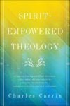 Spirit-empowered Theology - A Concise One-volume Guide Paperback