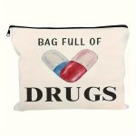 Funny Nurse Practitioner Makeup Bag - Full Of Drugs - Perfect Travel Pouch For Women - Zipper Case For Toiletries And Makeup - P