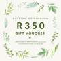 Plantify Gift Voucher - R350 Gift Voucher