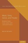 Music Song Dance Theater - Broadway Meets Social Justice Youth Community Practice Hardcover