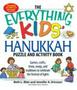 The Everything Kids&  39 Hanukkah Puzzle & Activity Book - Games Crafts Trivia Songs And Traditions To Celebrate The Festival Of Lights   Paperback