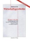 Catching Up Twice - The Nature Of Dutch Industrial Growth During The 20TH Century In A Comparative Perspective Hardcover Reprint