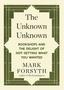 The Unknown Unknown - Bookshops And The Delight Of Not Getting What You Wanted   Staple Bound UK Ed.