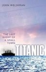 Titanic - The Last Night Of A Small Town Paperback