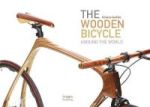 The Wooden Bicycle: Around The World English German Hardcover
