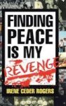 Finding Peace Is My Revenge Hardcover