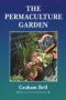 The Permaculture Garden   Paperback 2ND Revised Edition