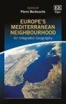 Europe& 39 S Mediterranean Neighbourhood - An Integrated Geography Hardcover