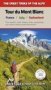 Tour Du Mont Blanc - The World&  39 S Most Famous Trek - Everything You Need To Know To Plan And Walk It   Paperback