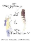 Miss Justine And The Feathers