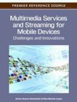 Multimedia Services And Streaming For Mobile Devices - Challenges And Innovations Hardcover New