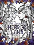 Adult Coloring Book Horror Land - Betrayed Book 5 Hardcover