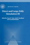 Direct and Large-Eddy Simulation III ERCOFTAC SERIES Volume 7 v. 3