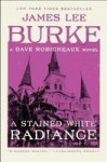 A Stained White Radiance - A Dave Robicheaux Novel Paperback Reissue Ed.