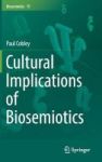 Cultural Implications Of Biosemiotics 2016 Hardcover