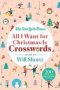 The New York Times All I Want For Christmas Is Crosswords - 200 Easy To Hard Crossword Puzzles   Paperback