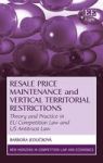 Re Price Maintenance And Vertical Territorial Restrictions - Theory And Practice In Eu Competition Law And Us Antitrust Law Hard