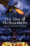 The Tree Of No Boundaries: Book One