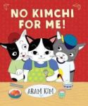 No Kimchi For Me Hardcover