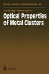 Optical Properties Of Metal Clusters 1995 Hardcover 1995