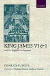 King James Vi i And His English Parliaments Hardcover