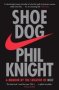Shoe Dog - A Memoir By The Creator Of Nike   Paperback