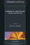 Commercial Arbitration: Theory And Practice Third Edition