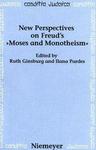 New Perspectives on Freud's Moses and Monotheism