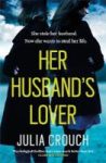 Her Husband& 39 S Lover - A Gripping Psychological Thriller With The Most Unforgettable Twist Yet Paperback