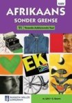 Afrikaans Sonder Grense Tweede Addisionele Taal Grade 11 - Leerderboek Afrikaans Paperback
