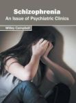 Schizophrenia: An Issue Of Psychiatric Clinics Hardcover