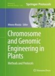 Chromosome And Genomic Engineering In Plants 2016 - Methods And Protocols Hardcover