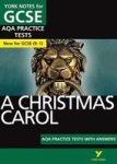 A Christmas Carol Aqa Practice Tests: York Notes For Gcse 9-1 Paperback