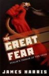 The Great Fear - Stalin& 39 S Terror Of The 1930S Paperback
