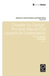 Disaster By Design - The Aral Sea And Its Lessons For Sustainability hardcover