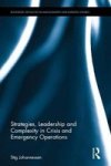 Strategies Leadership And Complexity In Crisis And Emergency Operations Hardcover