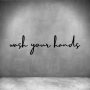 Wash Your Hands - L 450MM / Matt Silver / Font 1
