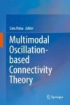 Multimodal Oscillation-based Connectivity Theory 2016 Hardcover 2016 Ed.
