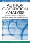 Author Cocitation Analysis: Quantitative Methods For Mapping The Intellectual Structure Of An Academic Discipline