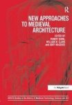 New Approaches to Medieval Architecture Hardcover