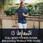 45-MINUTE Fitness Fundi Workout With Freddy